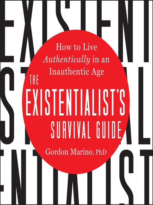 Title details for The Existentialist's Survival Guide by Gordon Marino - Available